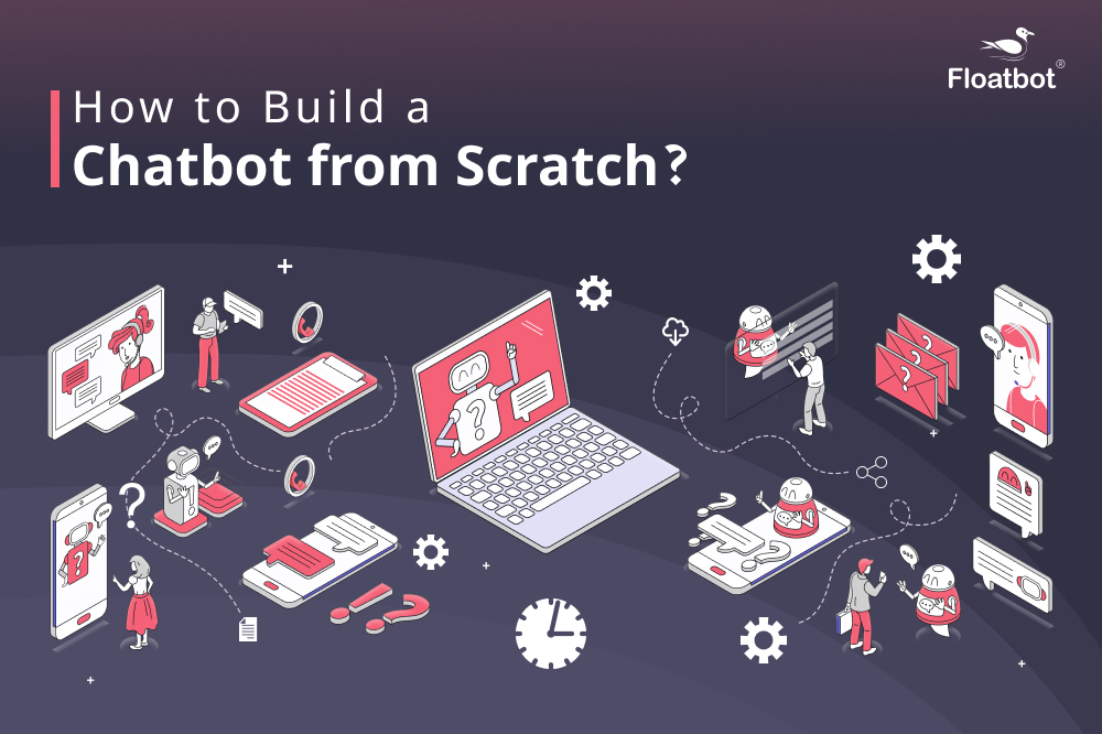 create chatbot from scratch create chatbot from scratch