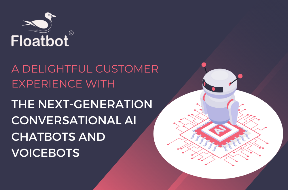 AI-powered Chatbot and Voicebot for Customer Experience AI-powered Chatbot and Voicebot for Customer Experience