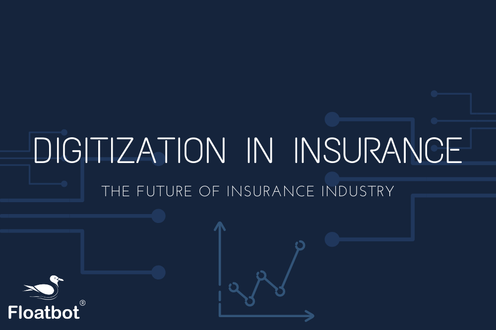 digitization in insurance digitization in insurance
