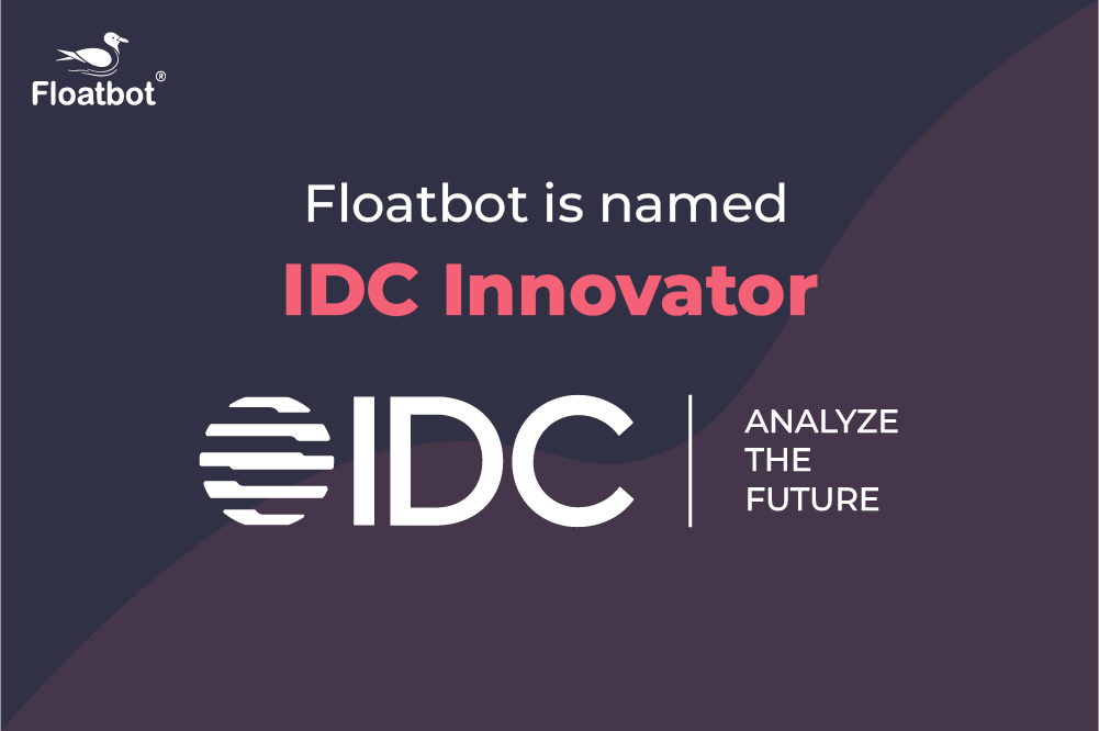 Floatbot named as IDC Innovator Floatbot named as IDC Innovator