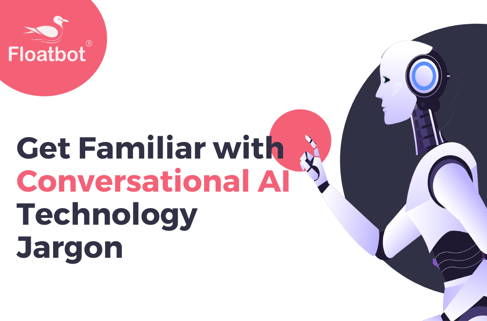 Conversational AI Jargons Conversational AI Jargons